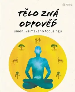 Zdravie, životný štýl - ostatné Tělo zná odpověď - David I. Rome