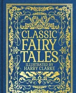 Novely, poviedky, antológie Classic Fairy Tales - Charles Perrault,Harry Clarke