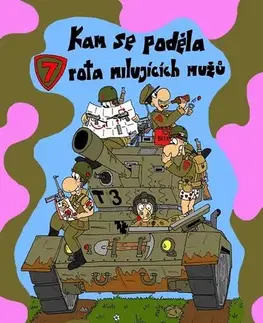 Humor a satira Kam se poděla sedmá rota milujících mužů - Ann Hangely