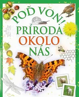 Pre deti a mládež - ostatné Poď von! Príroda okolo nás - Andrea Pinningtonová,Caz Buckingham