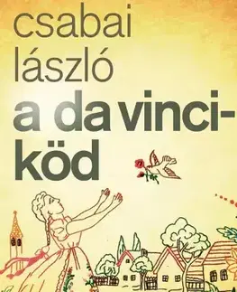 Svetová beletria A Da Vinci-köd - László Csabai