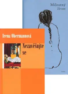 Beletria - ostatné Balíček 2ks Nezavěšujte se + Milostný život - Cruja Šalevová,Irena Obermannová