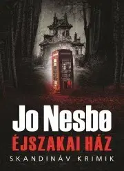 Detektívky, trilery, horory Éjszakai ház - Jo Nesbo