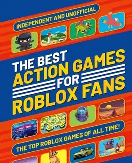 Encyklopédie pre deti a mládež - ostatné The Best Action Games for Roblox Fans - Liv Ngan