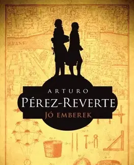 Svetová beletria Jó emberek - Arturo Pérez-Reverte