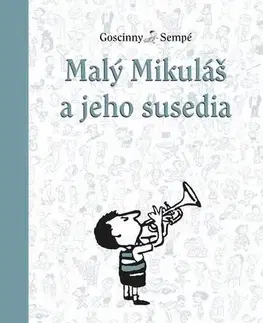 Pre deti a mládež - ostatné Malý Mikuláš a jeho susedia - René Goscinny