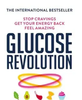 Zdravá výživa, diéty, chudnutie Glucose Revolution - Jessie Inchauspé