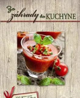 Úžitková záhrada Zo záhrady do kuchyne - Nuria Penalová