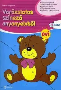 Príprava do školy, pracovné zošity Varázslatos színező anyanyelvből - OVI B kötet