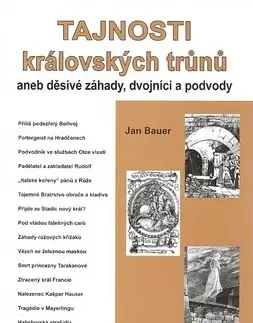 Svetové dejiny, dejiny štátov Tajnosti kralovskych trunu III - Jan Bauer