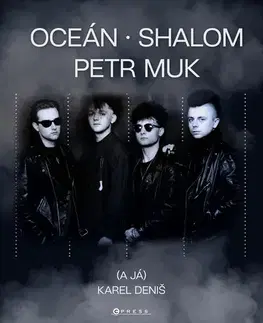Sociológia, etnológia Oceán, Shalom, Petr Muk (a já) - Karel Deniš