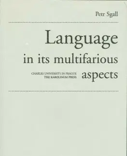 Pre vysoké školy Language in its multifarious aspects - Petr Sgall