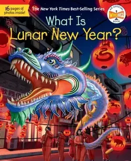Encyklopédie pre deti a mládež - ostatné What Is Lunar New Year? - Vivian Jun Kirklin,HQ