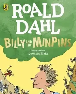 Dobrodružstvo, napätie, western Billy and the Minpins (illustrated by Quentin Blake) - Roald Dahl,Quentin Blake