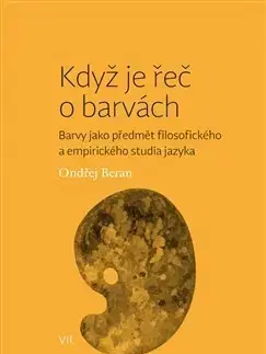 Filozofia Když je řeč o barvách - Ondřej Beran
