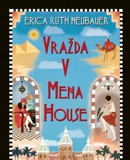 Detektívky, trilery, horory Vražda v Mena House - Erica Ruth Neubauer