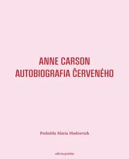 Svetová poézia Autobiografia Červeného - Anne Carson