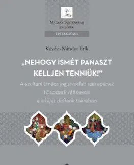 Svetové dejiny, dejiny štátov Egy határfolyó környezettörténete - Háború és vízgazdálkodás a kora újkori Rába-völgyben - András Vadas