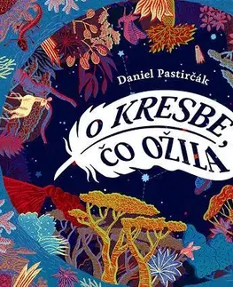 Rozprávky O kresbe, čo ožila - Daniel Pastirčák,Daniela Olejníková