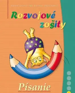 Príprava do školy, pracovné zošity Rozvojové zošity - Písanie - Zsuzsanna Kriston-Bordi