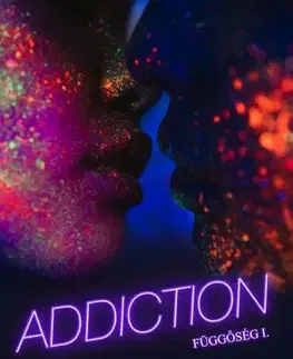 Erotická beletria Függőség 1: Addiction - Vivienne Vixen