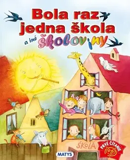 Básničky a hádanky pre deti Bola raz jedna škola a iné školoviny, 3. vydanie - Ľubica Kepštová