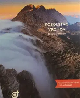Kresťanstvo Posolstvo vrchov - Reinhold Stecher