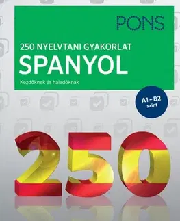 Gramatika a slovná zásoba PONS 250 Nyelvtani gyakorlat Spanyol - Margarita Görrissen