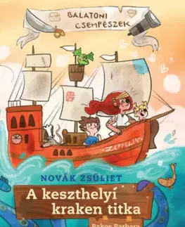 Dobrodružstvo, napätie, western A keszthelyi kraken titka - Novák Zsüliet