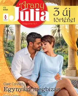 Romantická beletria Arany Júlia 72. - Connelly Clare,Dani Collins,Millie Adams