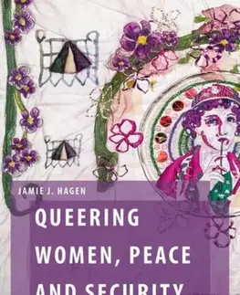 Politológia Queering Women, Peace and Security - Jamie J. Hagen