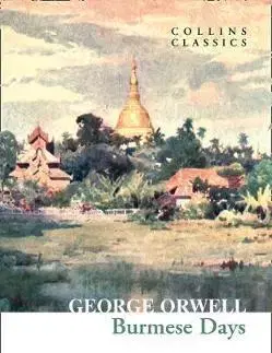 Svetová beletria Burmese Days - George Orwell