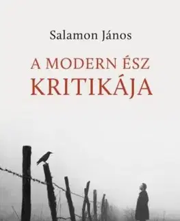 Filozofia A modern ész kritikája - János Salamon
