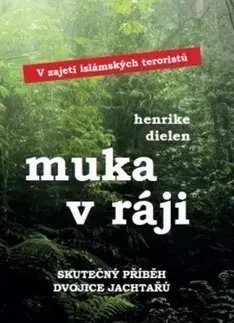 Skutočné príbehy Muka v ráji - Henrike Dielen
