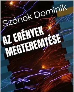 Duchovný rozvoj Az erények megteremtése - Szónok Dominik
