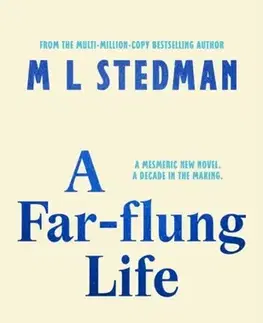 Historické romány A Far-flung Life - M L Stedman