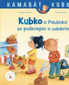 Rozprávky Kubko a Paulínka sa poškriepia a udobria - Christian Tielmann,Sabine Kraushaar