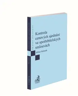 Obchodné právo Kontrola cenových ujednání ve spotřebitelských smlouvách - Milan Hulmák
