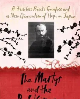 Skutočné príbehy The Martyr and the Red Kimono - Naoko Abe