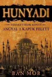 Historické romány Angyal a kapuk felett - Mór Bán