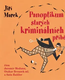 Detektívky, trilery, horory Audiostory Panoptikum starých kriminálních příběhů