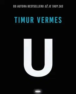 Beletria - ostatné U - Timur Vermes