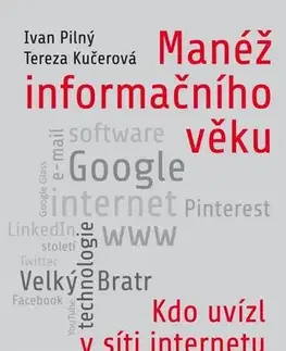 Rozvoj osobnosti Manéž informačního věku - Tereza Kučerová,Ivan Pilný