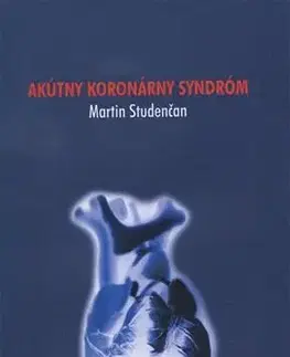 Medicína - ostatné Akútny koronárny syndróm - Martin Studenčan