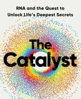 Biológia, fauna a flóra The Catalyst - Thomas R. Cech