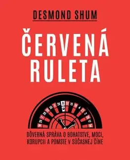 Skutočné príbehy Červená ruleta - Desmond Shum