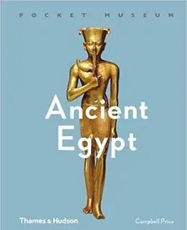 História - ostatné Pocket Museum - Ancient Egypt - Campbell Price