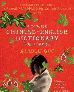 Cudzojazyčná literatúra A Concise Chinese-English Dictionary for Lovers - Vintage Voyages - Guo Xiaolu
