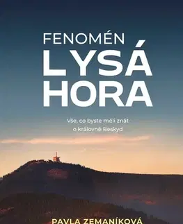 Slovensko a Česká republika Fenomén Lysá hora, 2. vydání - Pavla Zemaníková