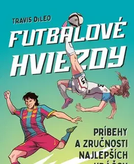 Rozprávky Futbalové hviezdy - Travis DiLeo